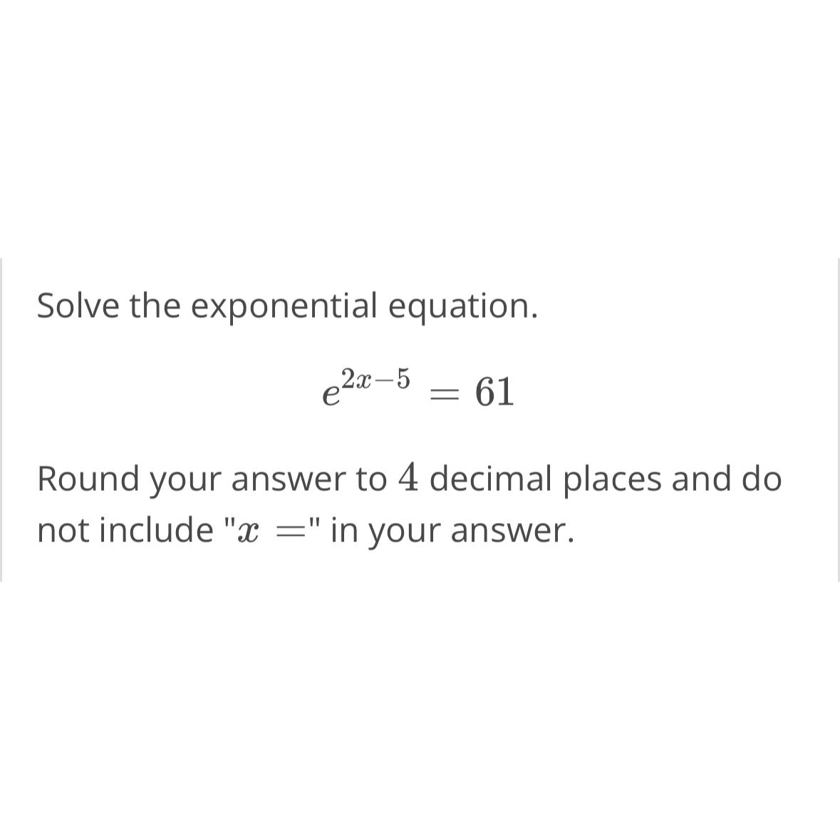 solved-solve-the-exponential-equation-e2x-5-61round-your-chegg
