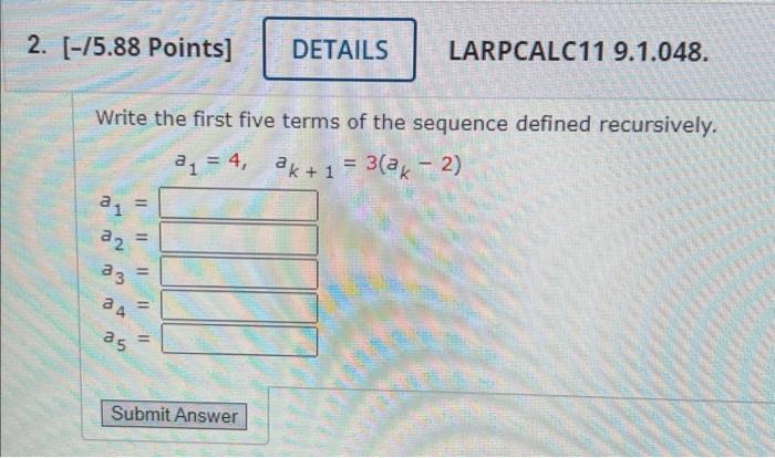 Solved Write The First Five Terms Of The Sequence Defined | Chegg.com