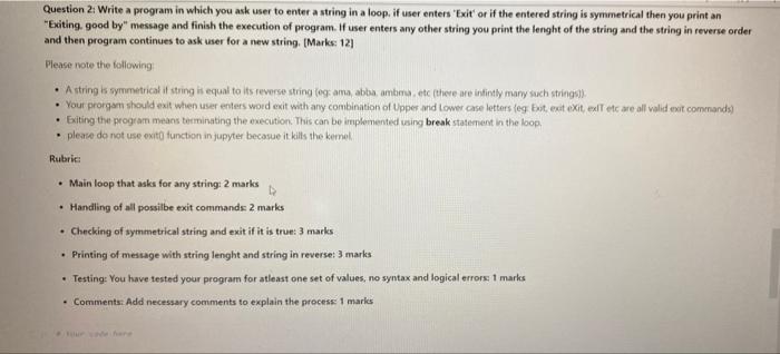 Solved Question 2: Write a program in which you ask user to | Chegg.com