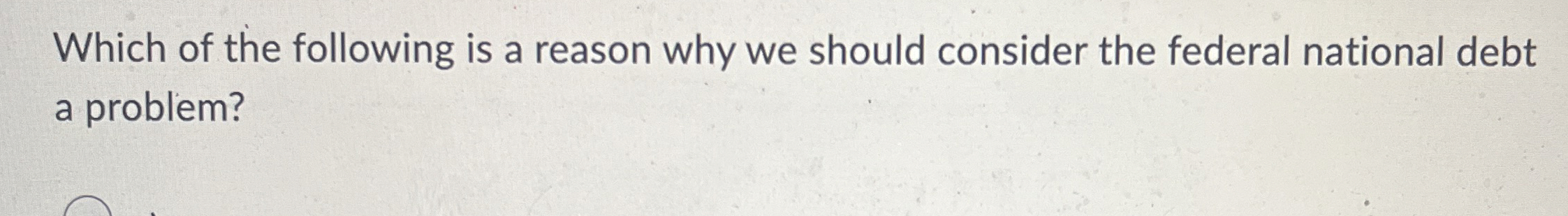 Solved Which of the following is a reason why we should | Chegg.com