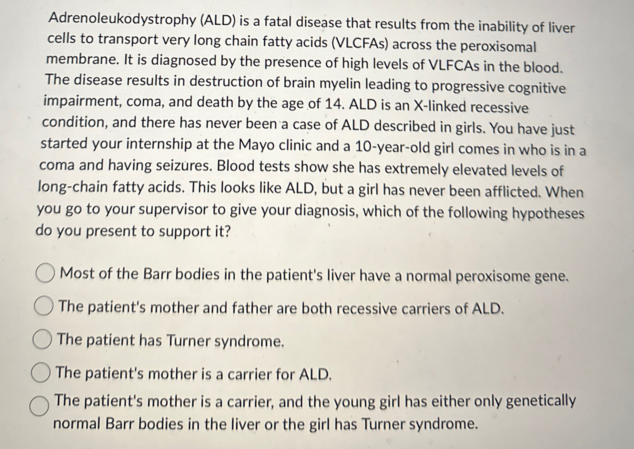 Solved Adrenoleukodystrophy (ALD) ﻿is a fatal disease that | Chegg.com