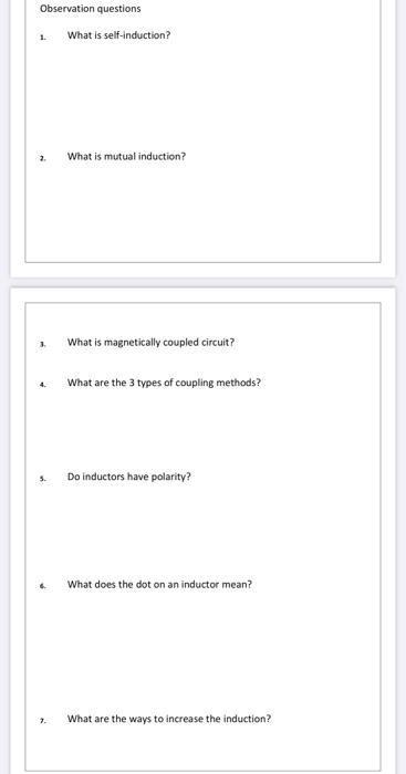 Solved Observation questions 1. What is self-induction? 2. | Chegg.com