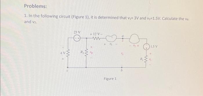 Problems: 1. In the following circuit (Figure 1), it | Chegg.com