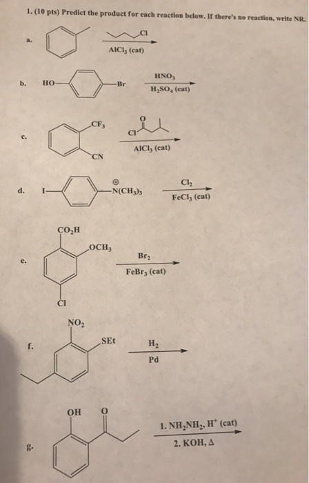 Solved 1. (10 pts) Predict the product for each reaction | Chegg.com