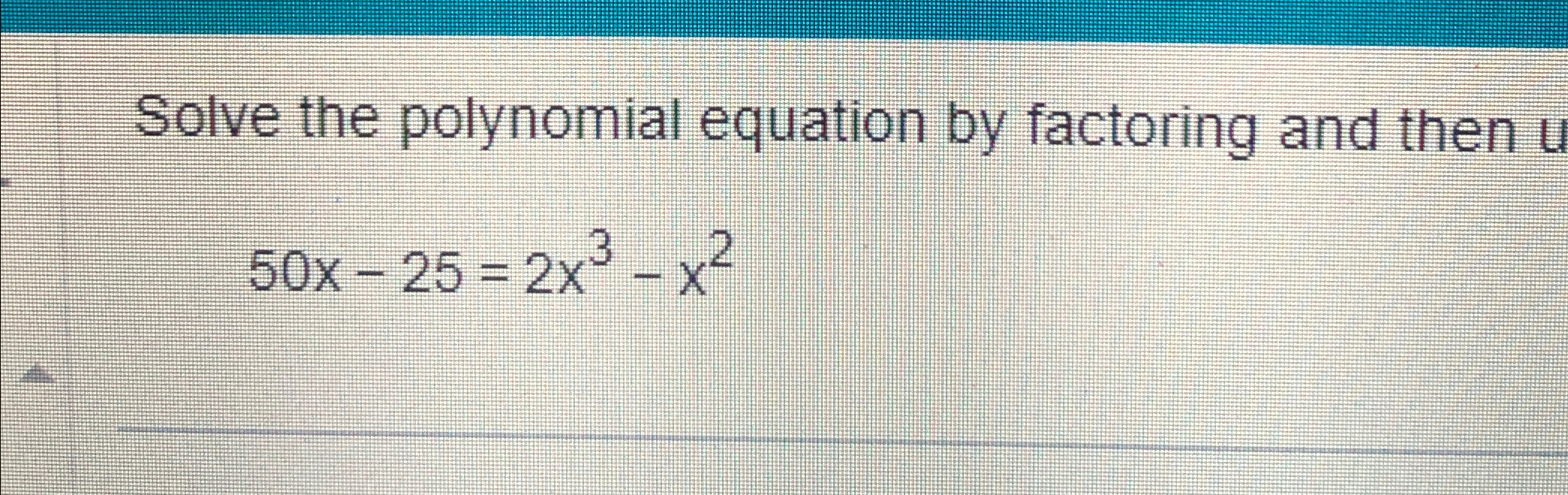 Solved Solve the polynomial equation by factoring and then | Chegg.com