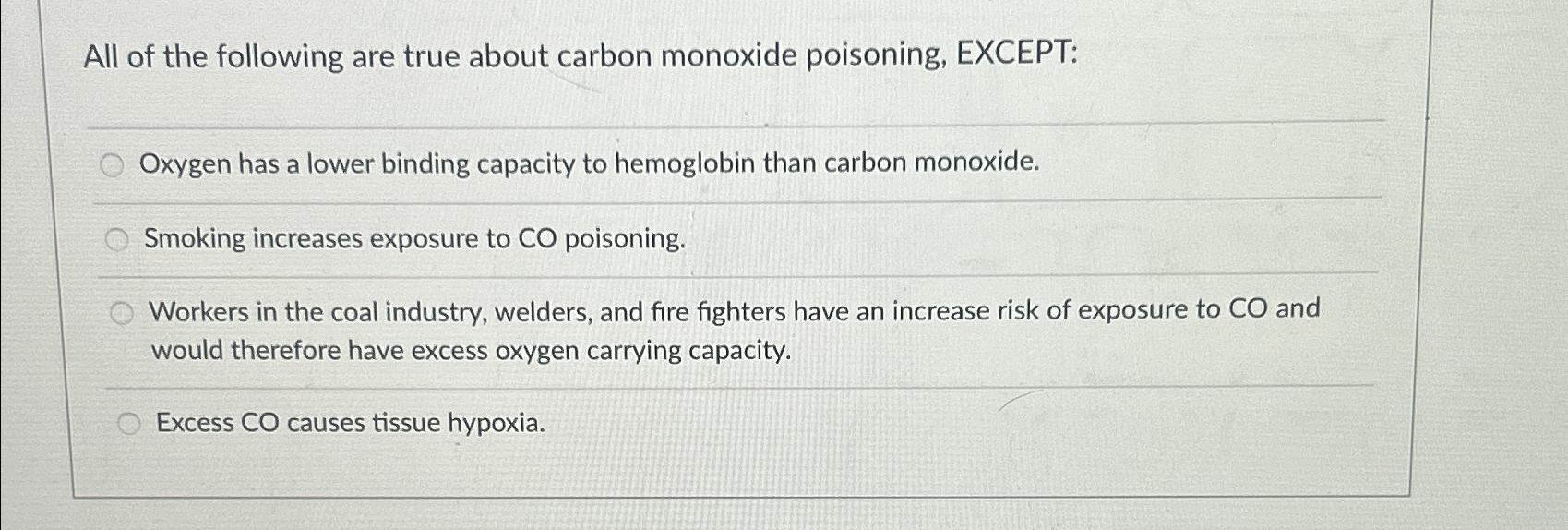 Solved All of the following are true about carbon monoxide