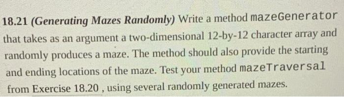 Solved 18.21 (Generating Mazes Randomly) Write a method | Chegg.com