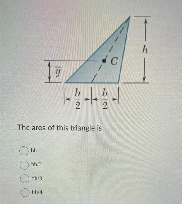 Solved The of this triangle bh bh/2 bh/3 bh/4 Chegg.com