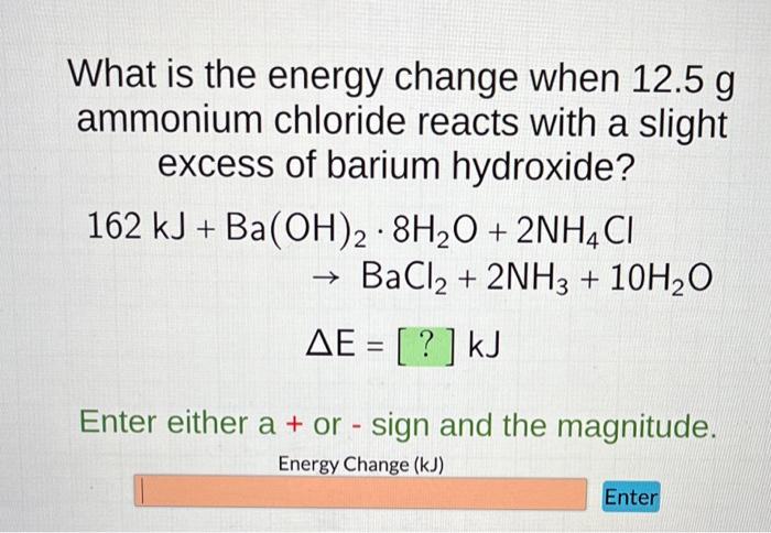 Solved What is the energy change when 12.5 g ammonium | Chegg.com