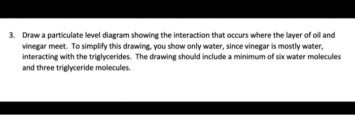 Solved 3. Draw a particulate level diagram showing the | Chegg.com