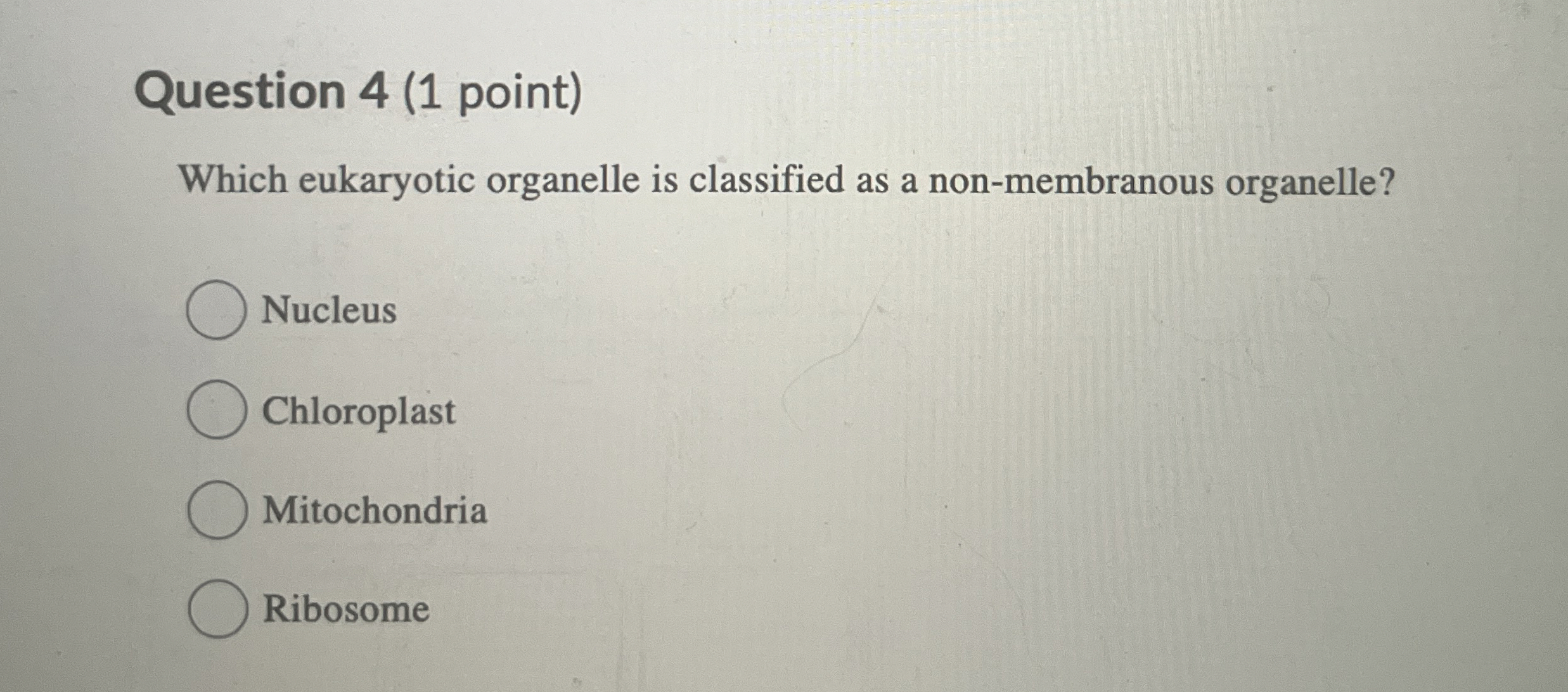 Solved Question 4 (1 ﻿point)Which eukaryotic organelle is | Chegg.com