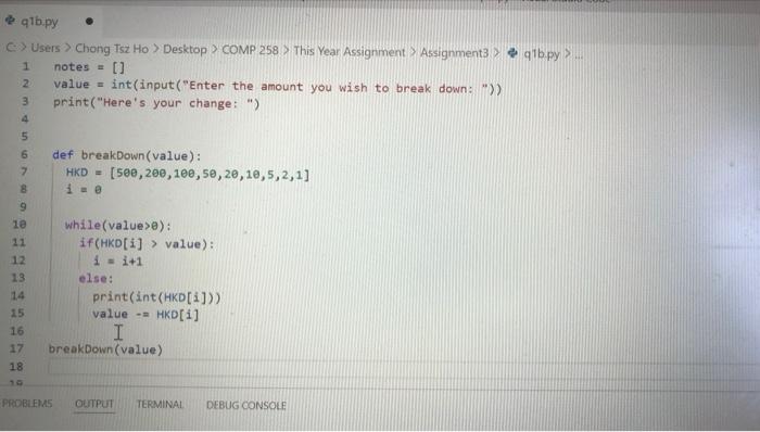 Solved 다. 2 > HE (b) Write A Program To Break Down A Given | Chegg.com