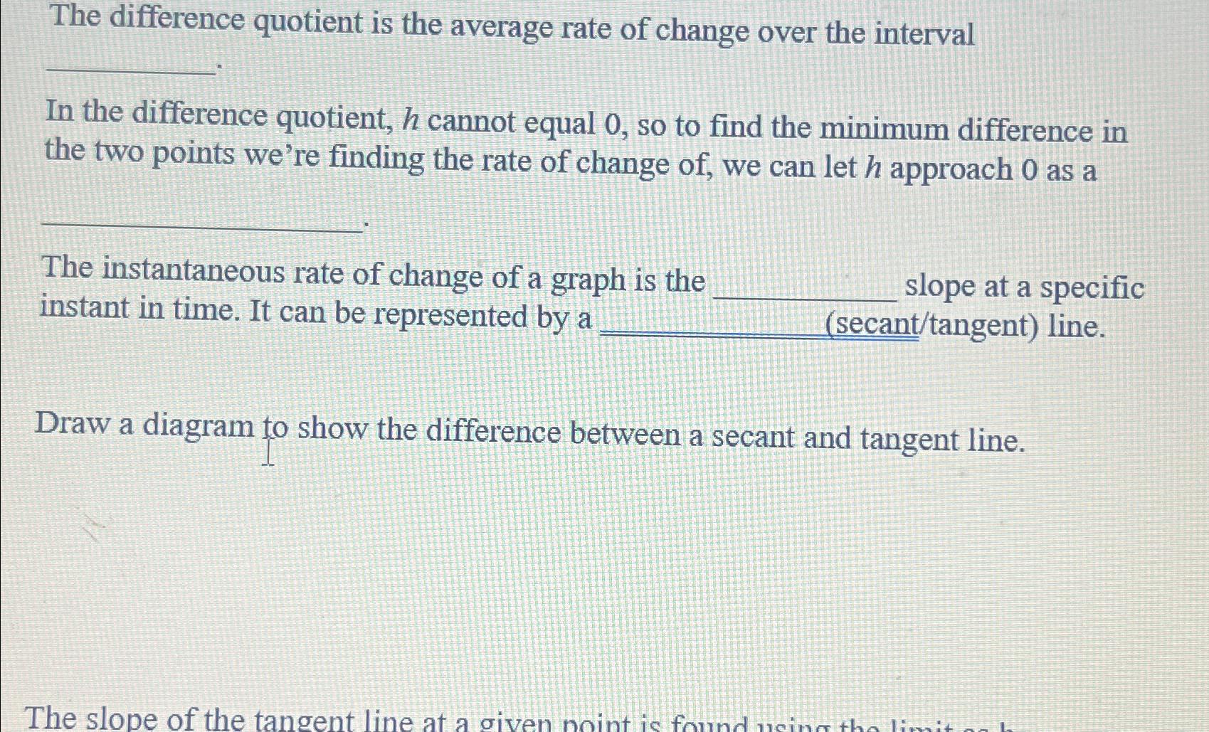 Solved The difference quotient is the average rate of change | Chegg.com