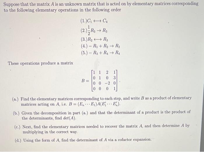 Suppose that the matrix A is an unknown matrix that | Chegg.com