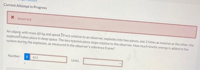 Solved Current Attempt in Progress X Incorrect An object | Chegg.com