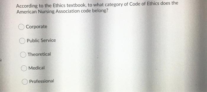 Solved According to the Ethics textbook, to what category of | Chegg.com