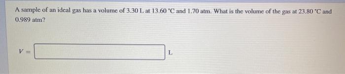 Solved A sample of an ideal gas has a volume of 3.30 L at | Chegg.com