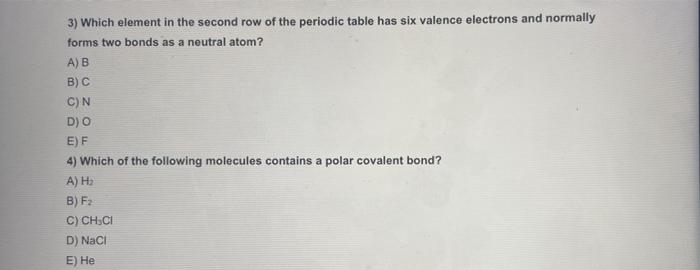 Solved 3 Which element in the second row of the periodic Chegg