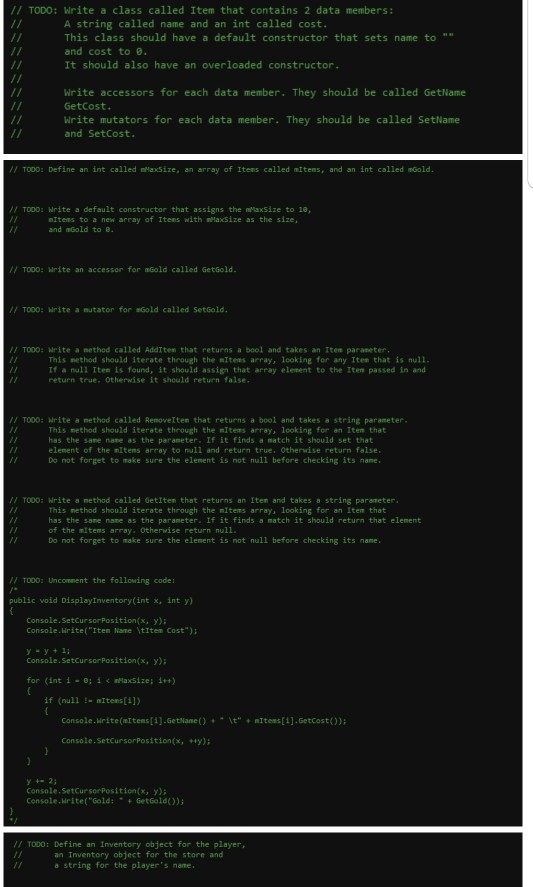 Solved // TODO: Define an Inventory object for the player, | Chegg.com