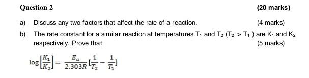 Solved a) Discuss any two factors that affect the rate of a | Chegg.com