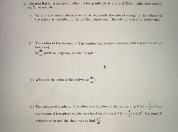 Solved (2) (Related Rates) A spherical balloon is being | Chegg.com