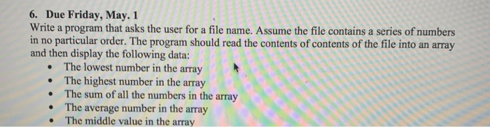 Solved 6. Due Friday, May. 1 Write a program that asks the | Chegg.com