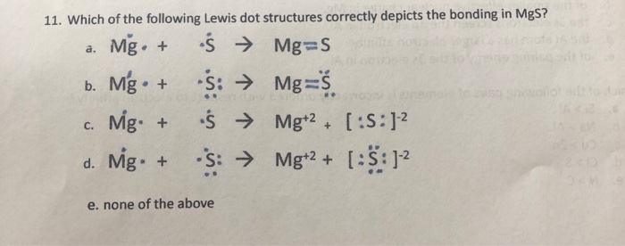 Solved 11 Which Of The Following Lewis Dot Structures