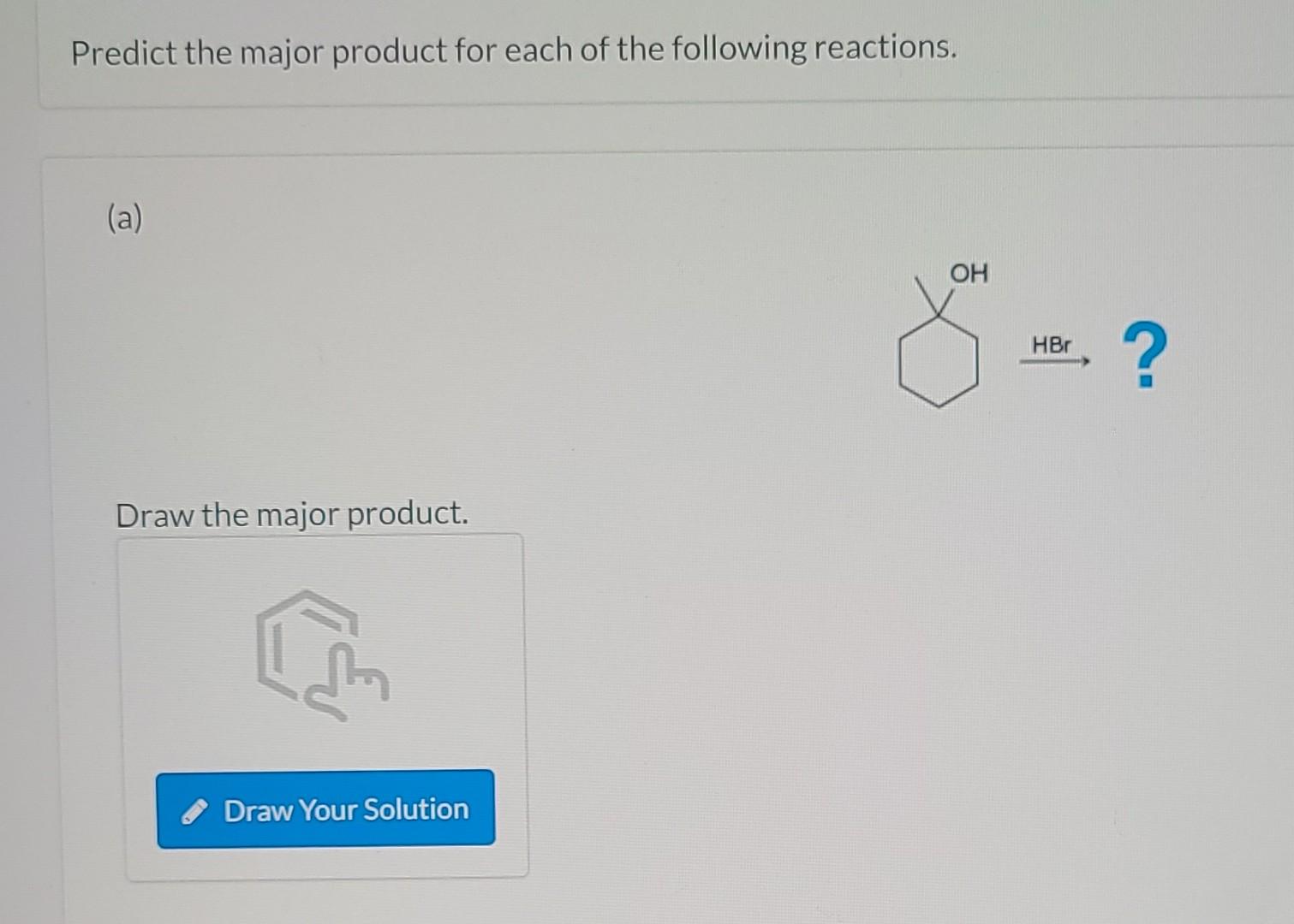 Solved Predict The Major Product For Each Of The Following | Chegg.com