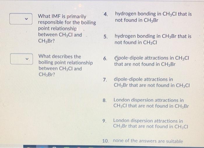 Question 6 (1 point) CH3Cl has a melting point of