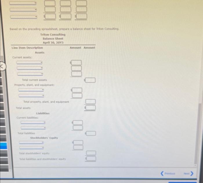 Based on the preceding spreadsheet, prepare a balance shtet for Triten Corchulting.