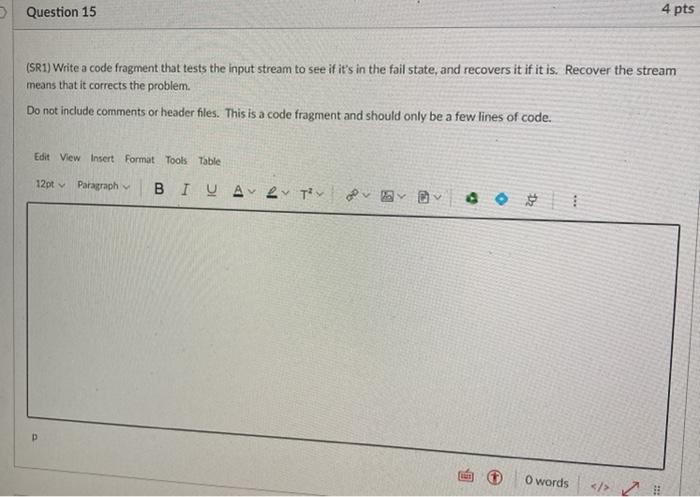 Solved Question 15 4 pts (SR1) Write a code fragment that | Chegg.com