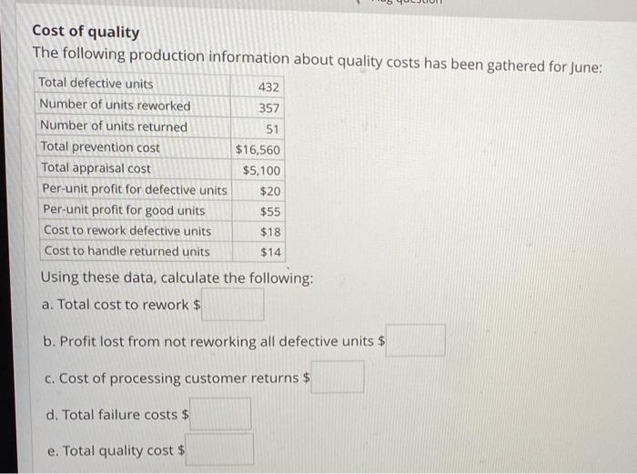 Solved Cost Of Quality The Following Production Information | Chegg.com