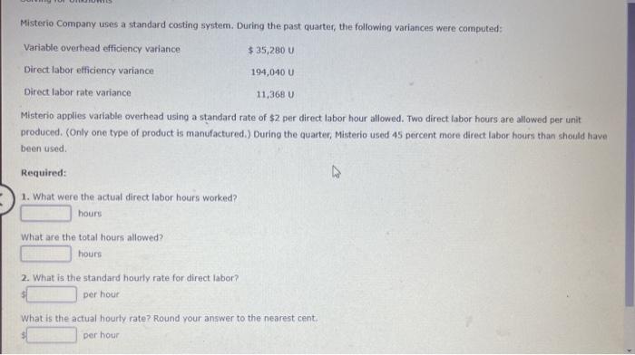 solved-misterio-company-uses-a-standard-costing-system-chegg