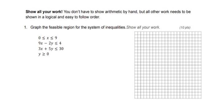 Solved Show all your work! You don't have to show arithmetic | Chegg.com