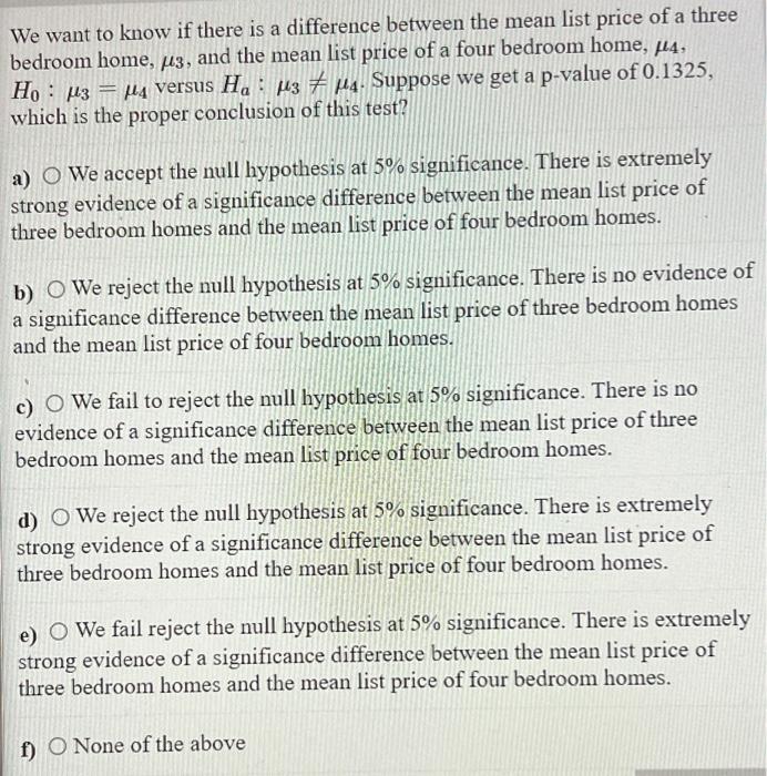 Solved We want to know if there is a difference between the | Chegg.com