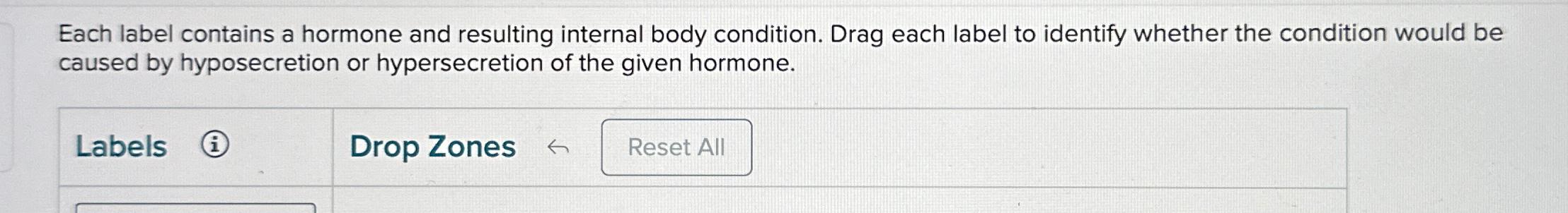 Solved Each label contains a hormone and resulting internal | Chegg.com