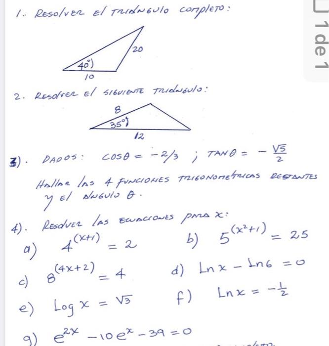 1. Resolver el Tridngulo complejo: 2. Resolver el sibuiente trideroulo: 3). DADOS: \( \cos \theta=-2 / 3 ; \operatorname{TAN}