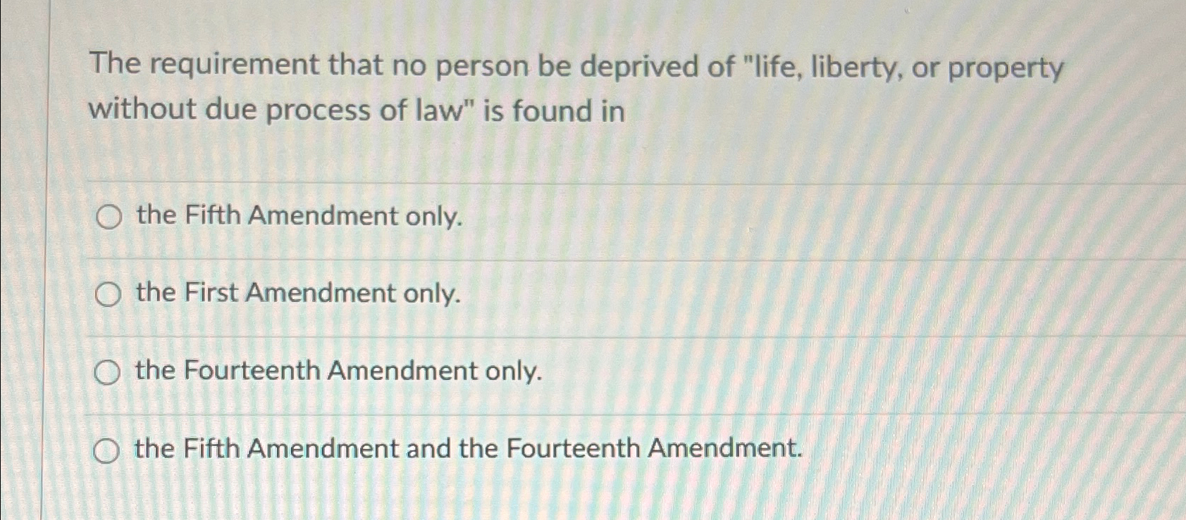 Solved The requirement that no person be deprived of "life, | Chegg.com