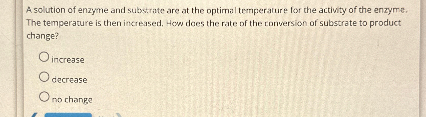 Solved A solution of enzyme and substrate are at the optimal | Chegg.com