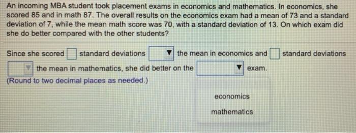 Solved An Incoming MBA Student Took Placement Exams In | Chegg.com