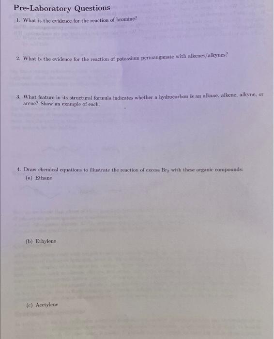 1. What is the evideuce for the reaction of bromine?
2. What is the evidence for the reaction of potassium peruanganate with 