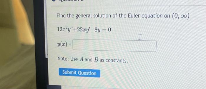 Solved Find the general solution of the Euler equation on | Chegg.com