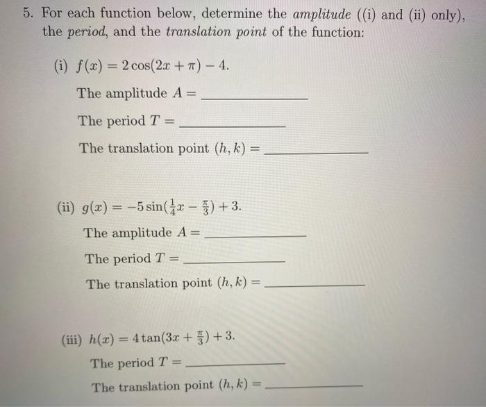 Solved For Each Function Below, Determine The Amplitude ((i) | Chegg.com