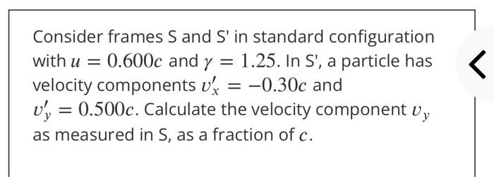 Solved Consider frames S and S' in standard configuration | Chegg.com
