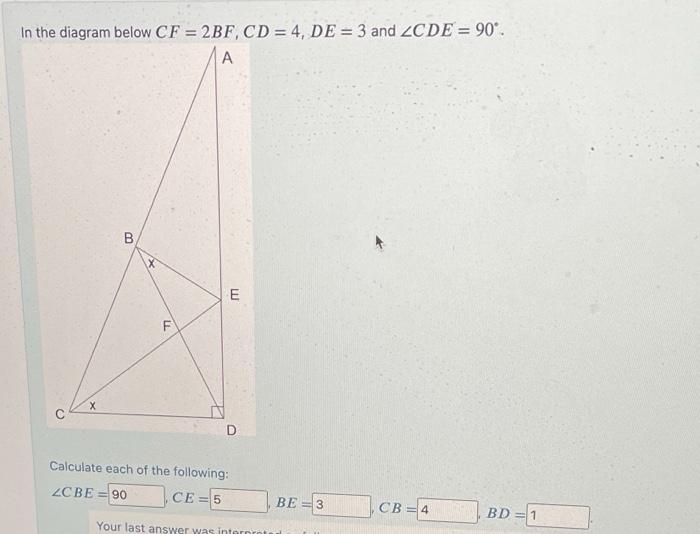 Solved - In the diagram below CF = 2BF, CD = 4, DE = 3 and | Chegg.com