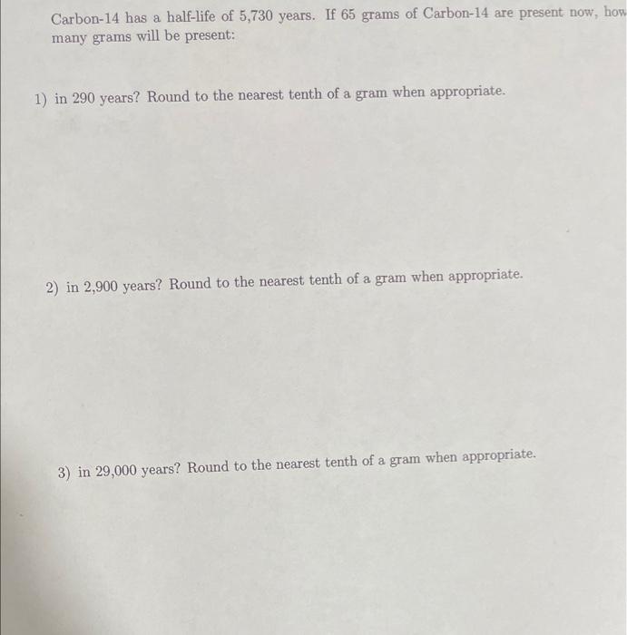 Solved how Carbon-14 has a half-life of 5,730 years. If 65 | Chegg.com