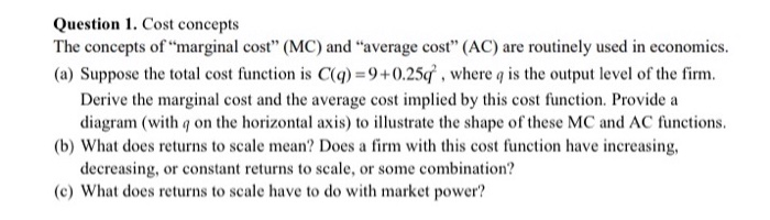 Solved Question 1. Cost concepts The concepts of 