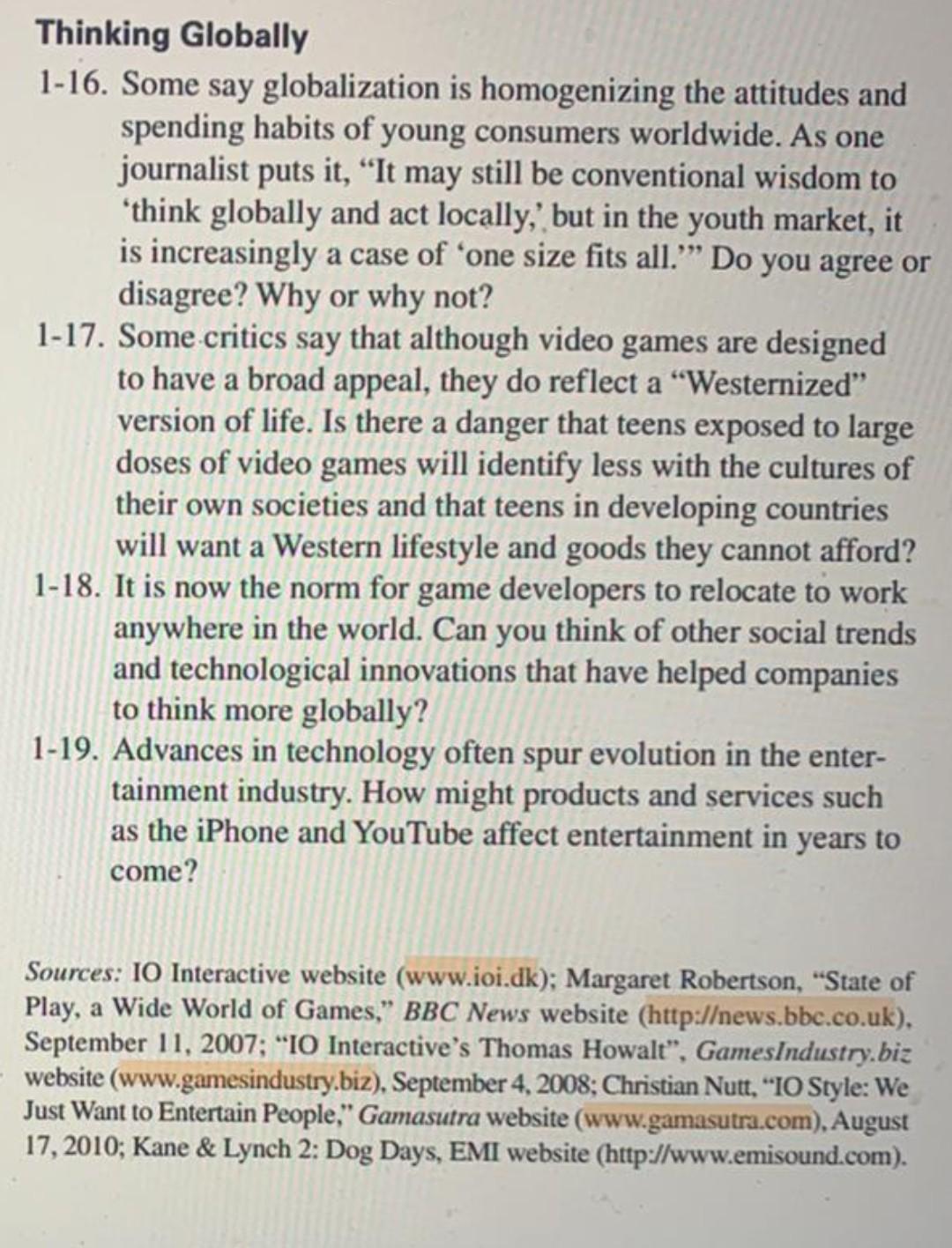Solved Thinking Globally 1-16. Some say globalization is | Chegg.com