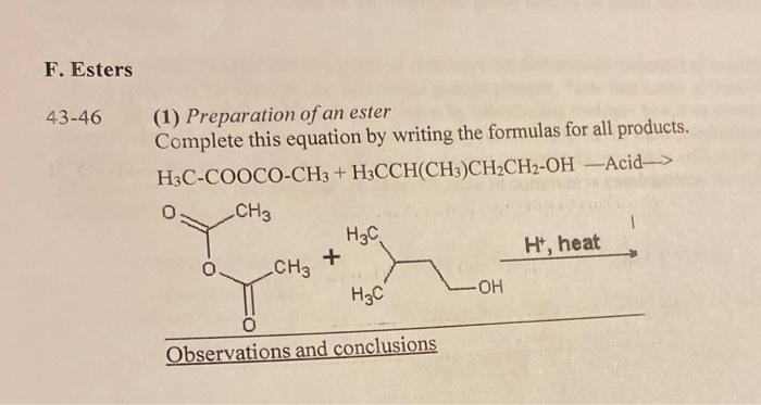 Solved F. Esters 43-46 (1) Preparation of an ester Complete | Chegg.com