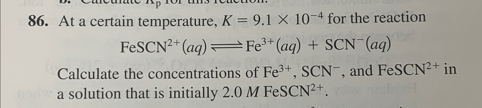 Solved At a certain temperature, K=9.1×10-4 ﻿for the | Chegg.com